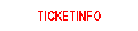 TICKETINFO